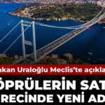 bakan-uraloglu-acikladi-koprulerin-satis-surecinde-yeni-adim-4hXFuHLy