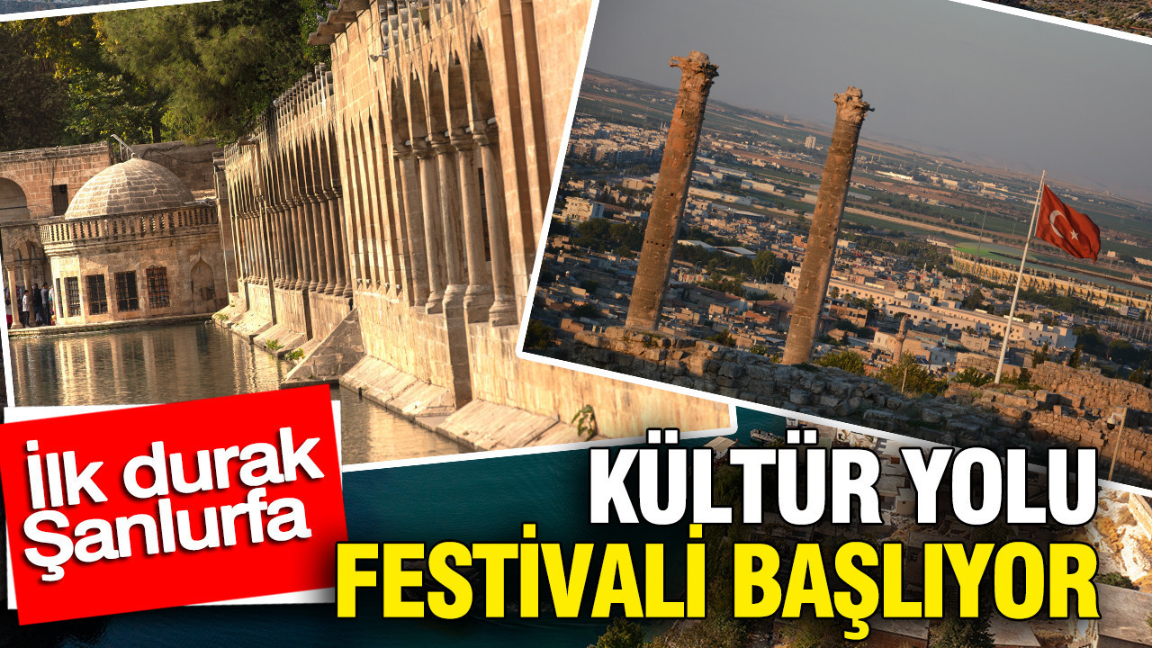 Kültür Yolu Festivali 2025: Şanlıurfa’da Sanat ve Kültür Buluşması